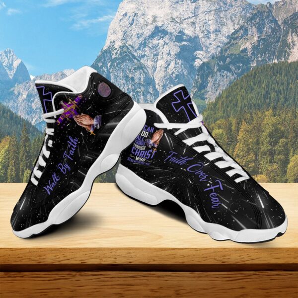 I Can Do All Things Through Christ Basketball Shoes, Walk By Faith Jesus Running Shoes Unisex, God Religious Gift