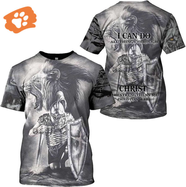 I Can Do All Things Through Christ Lion Warrior 3D T-Shirt – Christian Gift