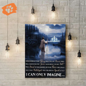 I Can Only Imagine Jesus Poster for Home Decor Gift