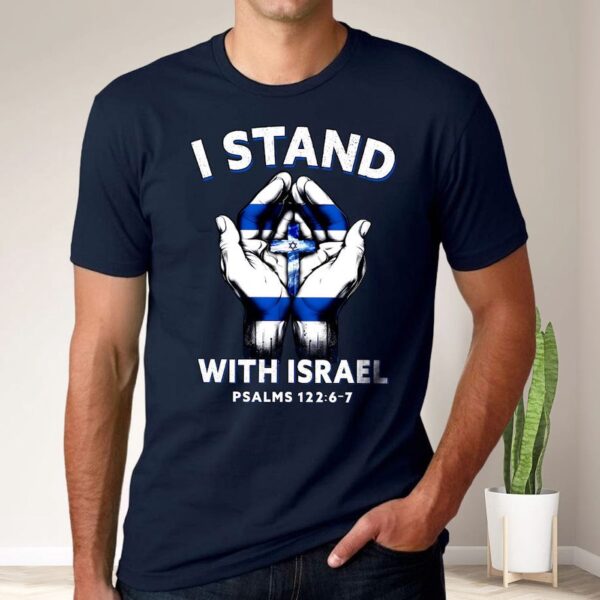 I Stand With Israel Jesus Shirt & Flag Hoodie: Jesus Lovers Gifts & Support Tee