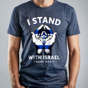 I Stand With Israel Jesus Shirt & Flag Hoodie: Jesus Lovers Gifts & Support Tee 3
