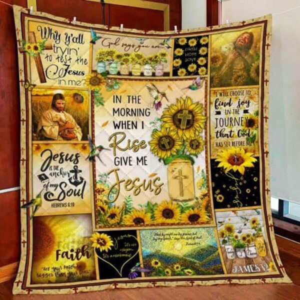 In Jesus Gift World When I Rise Give Me Jesus Quilt Blanket