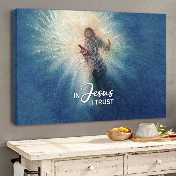 In Jesus I Trust – Meaningful Horizontal Canvas D0