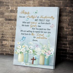 In Jesus We Trust – Flower And Butterfly Jesus Canvas NA21 1