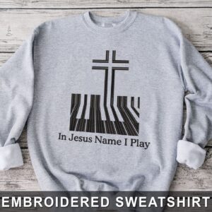 In The Jesus Name I Play Piano Embroidered shirt 5