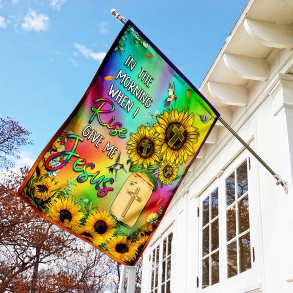 In The World When I Rise Give Me Jesus Flag – Inspirational Outdoor Banner