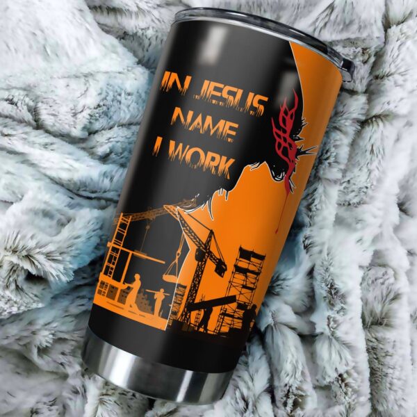 Ironworker In Jesus Name I Work Stainless Steel Tumbler 20Oz TN – Jesus Lover Men Women