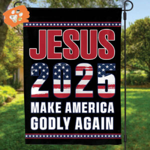 Jesus 2025 Patriotic Flags: Make America Godly Again with Jesus American Flag Decor