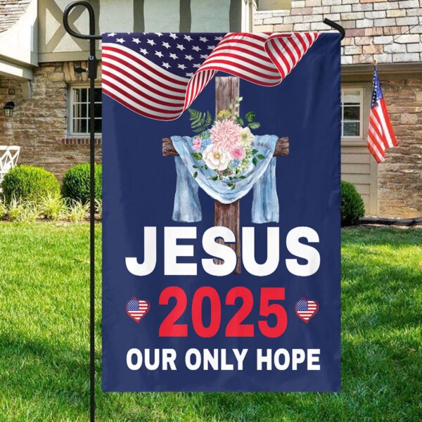Jesus 2025 Garden Flag: Christ Cross Flower American Flag for Outdoor Yard Decor – Jesus Lovers Gift