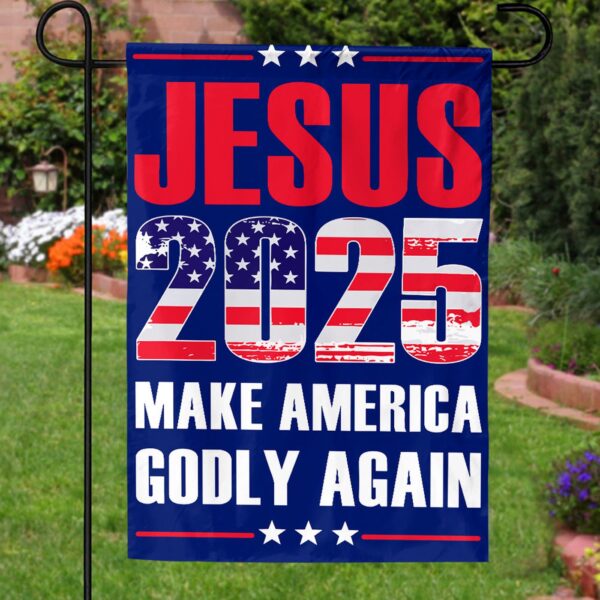 Jesus American Flag 2024: Make America Godly Again House Garden Flag – Patriotic Independence Day Decor