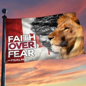 Jesus And Lion Faith Over Fear Canada Flag Outdoor Decor Idea Christian Merch 1
