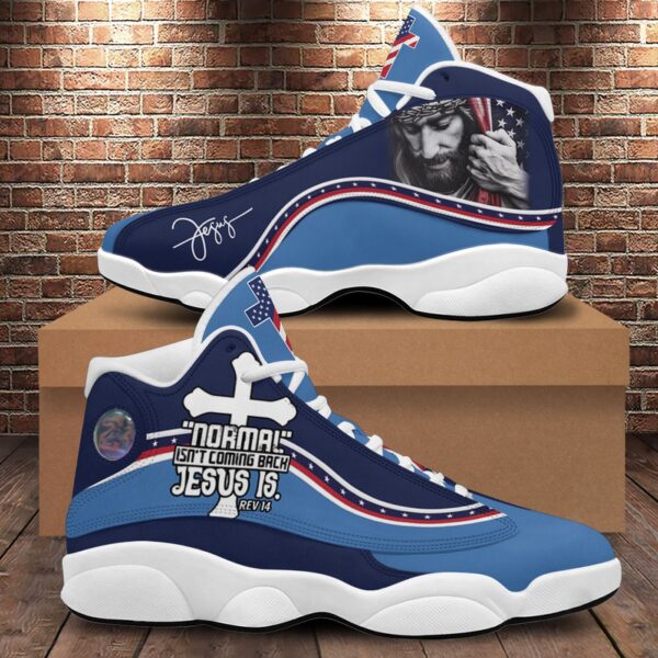 Jesus Basketball Shoes, Normal Isn’t Coming Back, Christian Unisex Sneaker, Religious Gift For Family