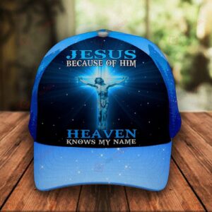 Jesus because of Him Heaven Knows My Name Classic 3d Cap ALL OVER PRINTED