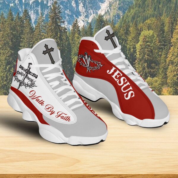 Jesus Blood Walk By Faith Basketball Shoes, God Cross Running Shoes, Jesus Lover Gift
