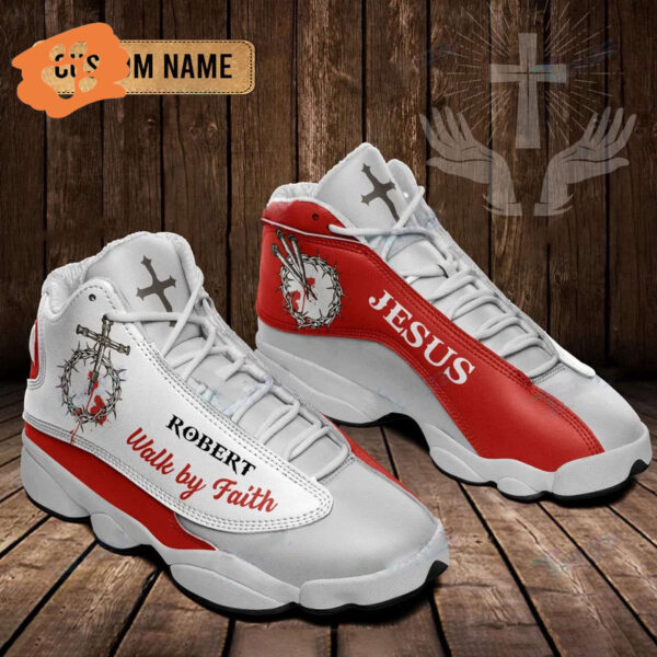 Jesus Blood Walk by Faith Red custom name Air Jordan 13 Shoes – Gift for Men Women