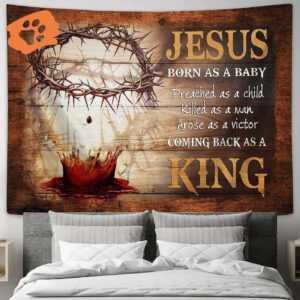 Jesus Born Baby King Blood Crown Thorns Tapestry - Bible Verse Religious Wall Art