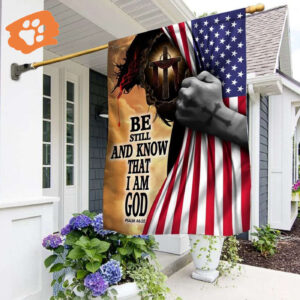 Be Still and Know That I Am God Flag - Outdoor Christian House Flag with Scripture - Garden Banner