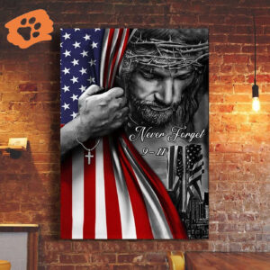 Jesus Christ Never Forget 9-11 USA Flag Poster Patriot Day Memorial Christian Decorations