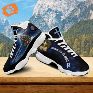 Jesus Christ The Greatest Gift Basketball Shoes, Christmas It's All About Jesus Cross Religious Sport Shoes, Xmas Gift