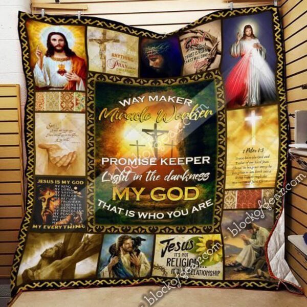 Jesus Christ Way Maker Miracle WorkerMy God Jesus Gift Is Who You Are Quilt Blanket