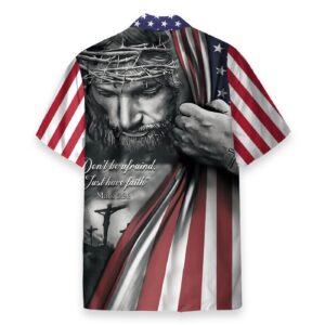 Stylish Jesus Christian Hawaiian Shirt - Have Faith Not Fear 1