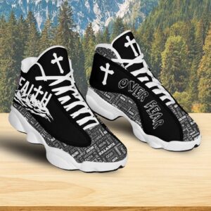 Jesus Christian Faith Over Fear Basketball Shoes, Christ Cross Footwear Unisex, Faith Religious Shoes Gift 1