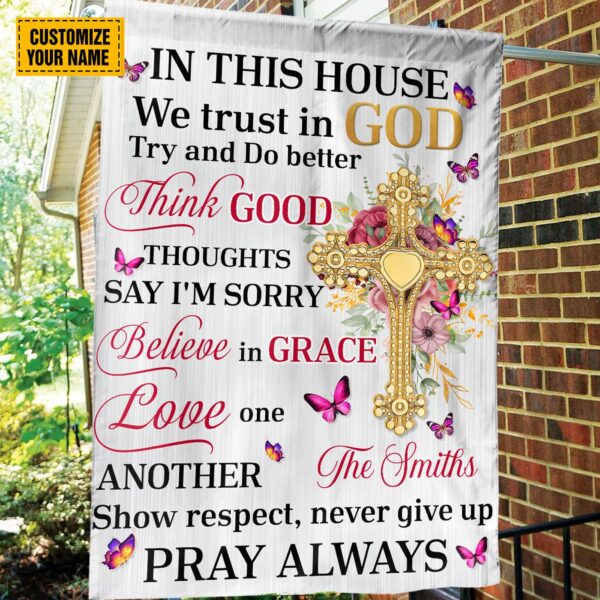 Jesus Cross Customized Garden Flag In This House We Trust In God Butterfly Print Christian Home Decor