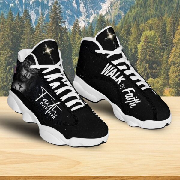 Jesus Faith Over Fear Basketball Shoes, Christian Cross Running Shoes, Jesus Walk By Faith Footwear Sneaker Religious
