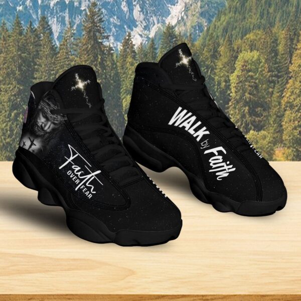 Jesus Faith Over Fear Basketball Shoes, Christian Cross Running Shoes, Jesus Walk By Faith Footwear Sneaker Religious
