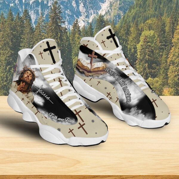 Jesus Faith Over Fear Basketball Shoes, Jesus Is My Savior Running Sneaker For Men And Women, Religious Gift