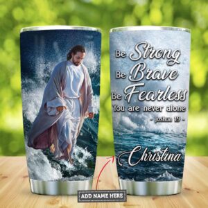 Jesus Faith Waves Never Alone Personalized Stainless Steel Tumbler - Jesus Lover Men Women