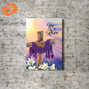 Jesus He Is Risen Poster for Home Decor Gift