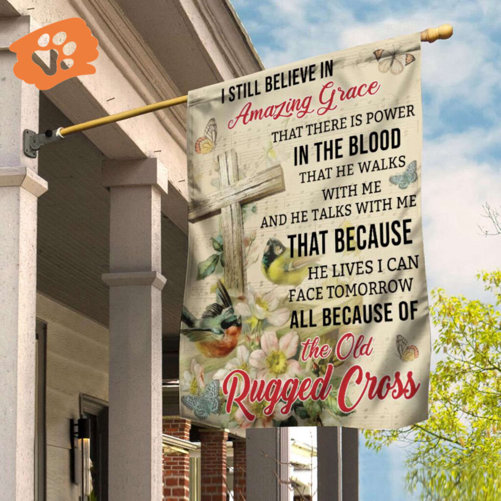 2025 Jesus House Garden Flag: Still Believe in Amazing Grace & The Old Rugged Cross 2025 Jesus House Garden Flag: Still Believe in Amazing Grace & The Old Rugged Cross