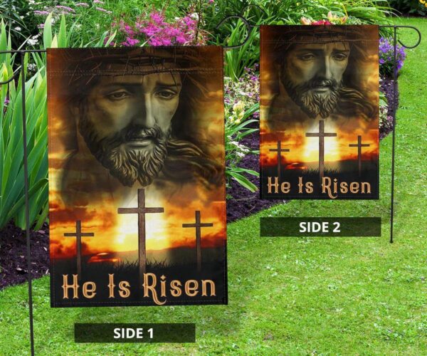 Jesus He Is Risen Cross 3D Garden Flag – Christian Flags for Jesus House