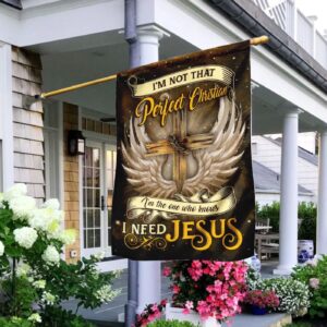 Unique Jesus House Flag: Imperfect Christian in Need of Jesus Cross Wings