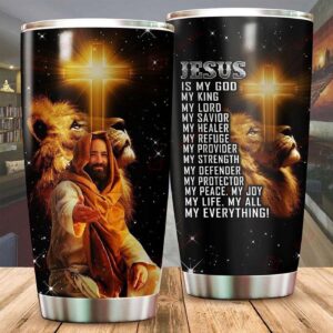 Jesus Is My Everything Stainless Steel Tumbler 20 Oz TA040213 - Jesus Lover Men Women
