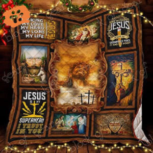 Jesus Is My Love My Hero Quilt CTN74 - Religious Christian Bedding with Inspiring Design