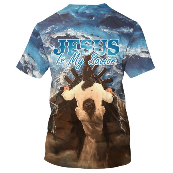 Jesus Is My Savior 3D All Over Print T-Shirt – Men & Women Christian Faith Tee