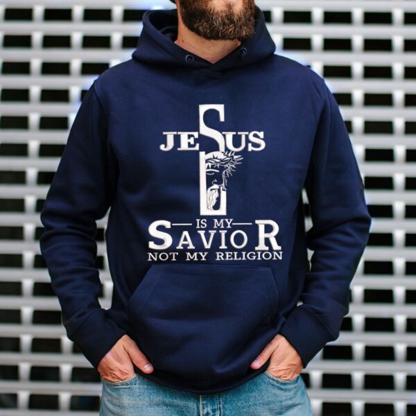 Jesus Is My Savior Not My Religion Embroidered Sweatshirt – Embroidered Hoodie Tad