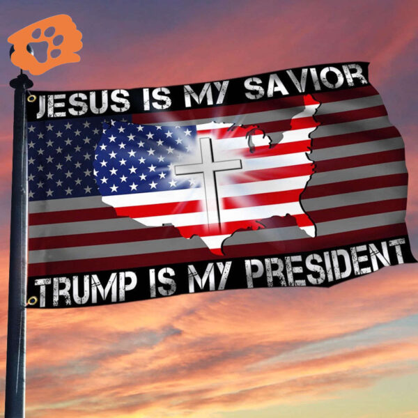 Jesus Is My Savior Trump Is My President American Flag Supporters Donald Trump 2025 Political