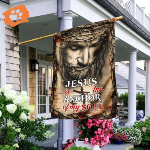 Jesus Anchor of My Soul House Flag - Christian Scripture Garden Banner