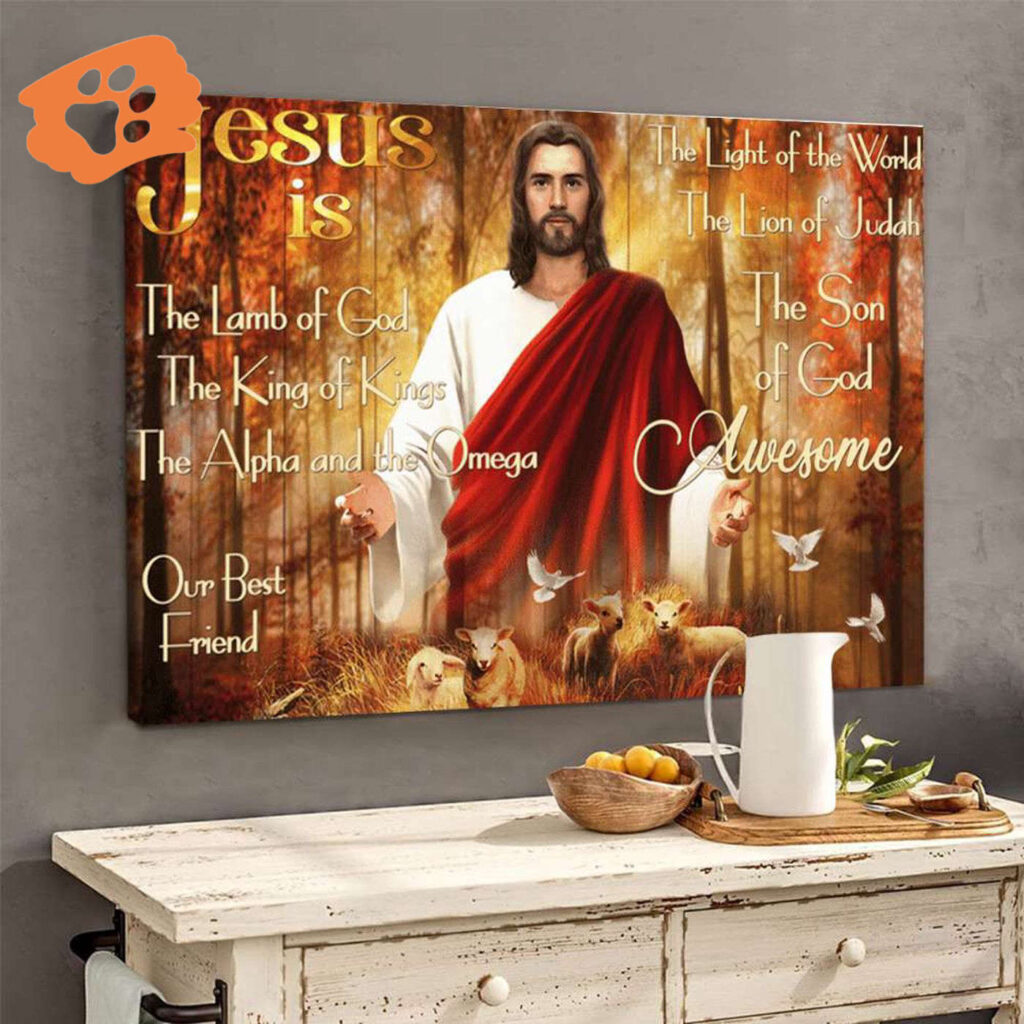 Jesus is the Son of God Awesome Our Best Friend Poster for Home Decor Gift Jesus is the Son of God Awesome Our Best Friend Poster for Home Decor Gift