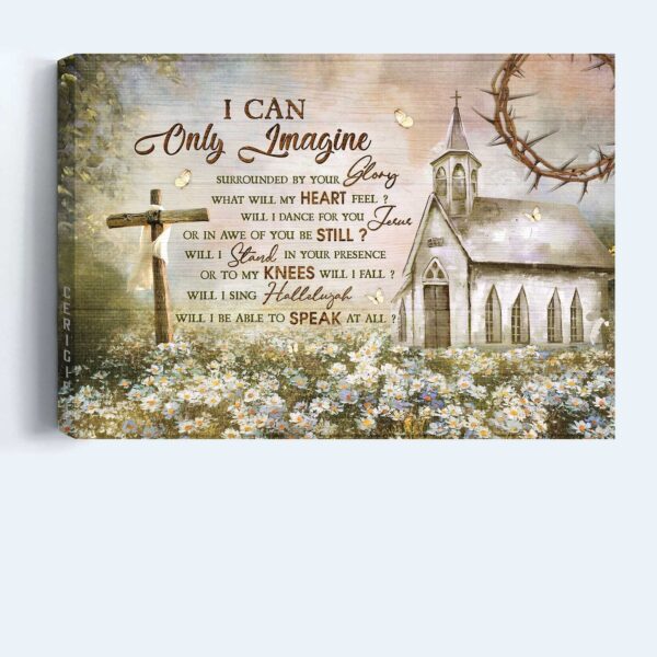 Jesus Landscape Poster Home Decor – Church & Garden Wall Art Gift for Christians – I Can Only Imagine