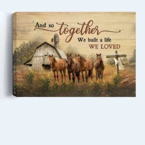 Jesus Landscape Poster Home Decor Gift - Horse Cross Barn - Christian Gift - Together We Built Life We Loved 1