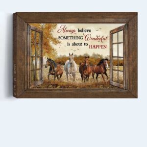Jesus Landscape Poster: Amazing Horses & Farm Landscape Home Decor Gift for Christians - Always Believe in Something Wonderful Happening 1