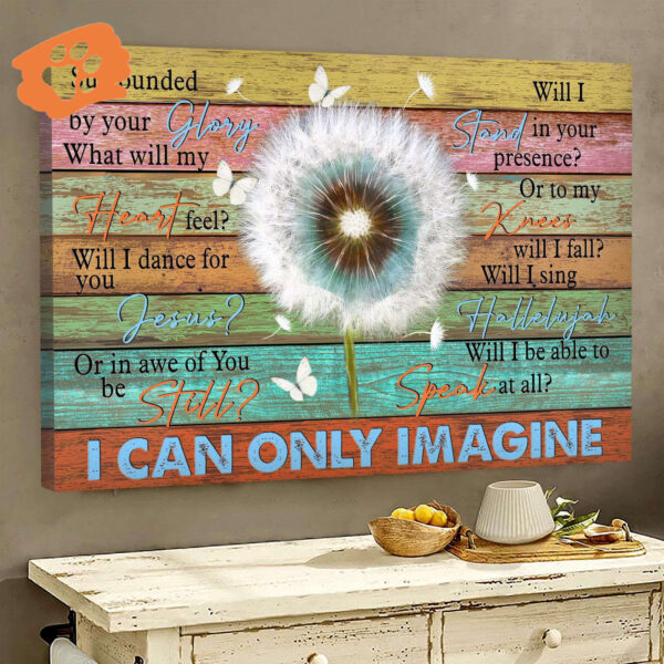Jesus Landscape & Butterfly Poster Home Decor – Christian Gift – I Can Only Imagine