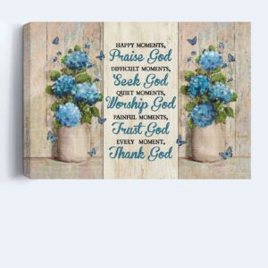 Jesus Landscape Poster Home Decor Gift - Blue Hydrangea Butterfly Flowers Painting - Gift For Christian - Thank God 1