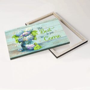 Jesus Landscape Poster - Blue Hydrangea & Butterfly Drawing Home Decor Gift for Christian - The Best Is Yet to Come 3