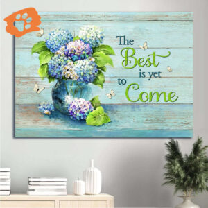 Jesus Landscape Poster - Blue Hydrangea & Butterfly Drawing Home Decor Gift for Christian - The Best Is Yet to Come