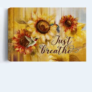 Christian Landscape Poster Home Decor - Green Hummingbirds & Sunflower Painting Just Breathe Poster Home Decor Gift - Gift for Christian Wall Art 1